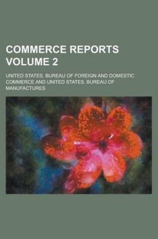 Cover of Commerce Reports Volume 2