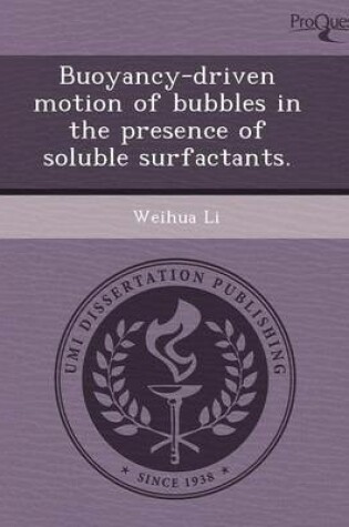 Cover of Buoyancy-Driven Motion of Bubbles in the Presence of Soluble Surfactants