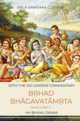 Cover of Bṛhad Bhāgavatāmṛta, Canto 2, Part 2
