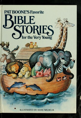 Book cover for Pat Boone's Favorite Bible Stories for the Very Young