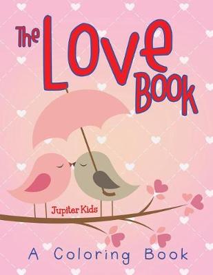 Book cover for The Love Book (A Coloring Book)