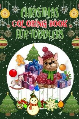 Cover of Christmas Coloring Book For Toddlers