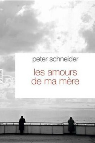 Cover of Les Amours de Ma Mere