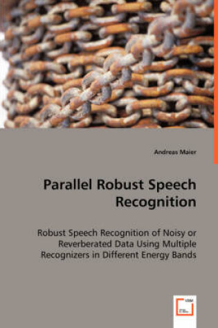 Cover of Parallel Robust Speech Recognition