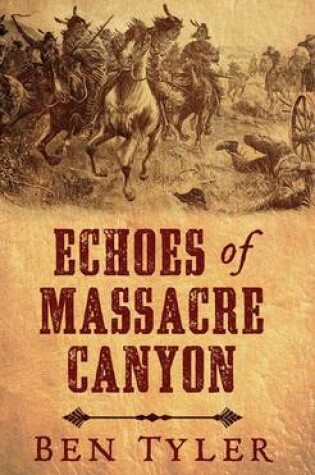 Cover of Echoes of Massacre Canyon