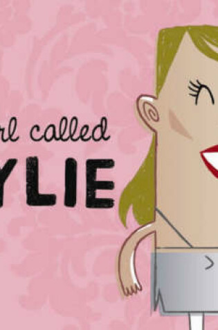 Cover of A Girl Called Kylie