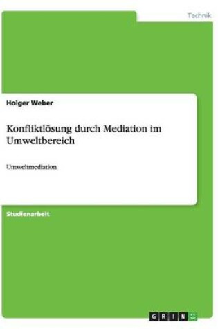 Cover of Konfliktloesung durch Mediation im Umweltbereich