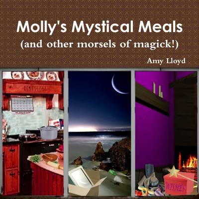 Book cover for Molly's Mystical Meals (and Other Morsels of Magick!)