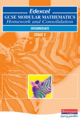 Cover of EDEXCEL GCSE Modular Maths Intermediate Stage 2 Homework and Consolidation