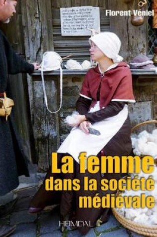 Cover of La Femme Dans La Société MéDiéVale