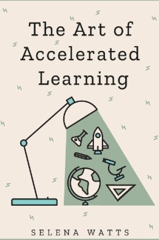 Cover of The Art of Accelerated Learning