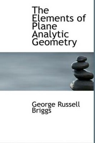 Cover of The Elements of Plane Analytic Geometry