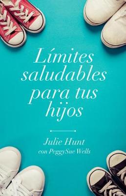 Book cover for Limites Saludables Para Tus Hijos