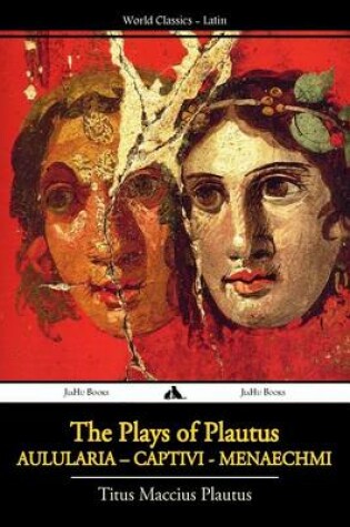 Cover of The Plays of Plautus