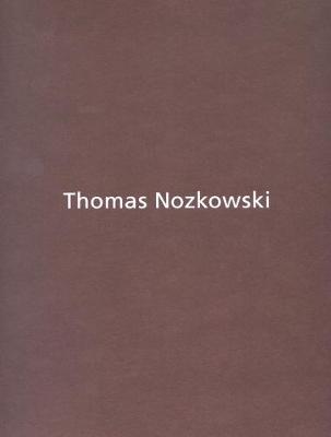 Book cover for Thomas Nozkowski - Works on Paper