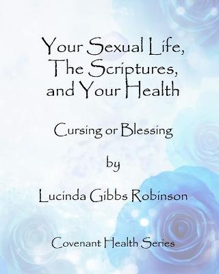 Cover of Your Sexual Life, The Scriptures, and Your Health