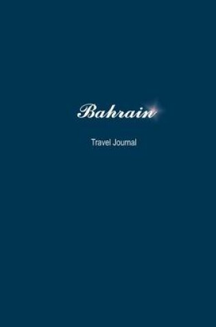 Cover of Bahrain Travel Journal