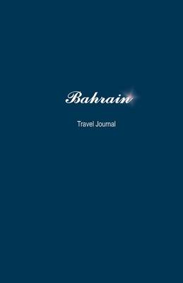 Book cover for Bahrain Travel Journal