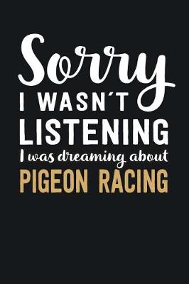 Book cover for I was Dreaming about Pigeon Racing