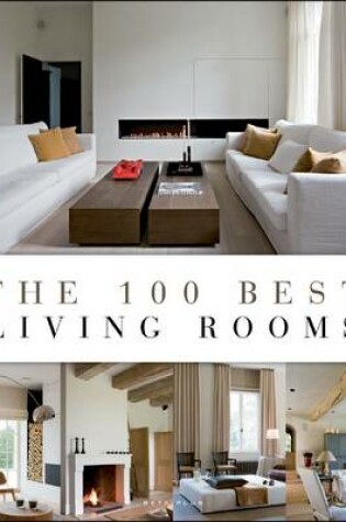 Cover of The 100 Best Living Rooms