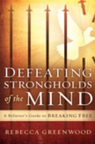 Cover of Defeating Strongholds of the Mind