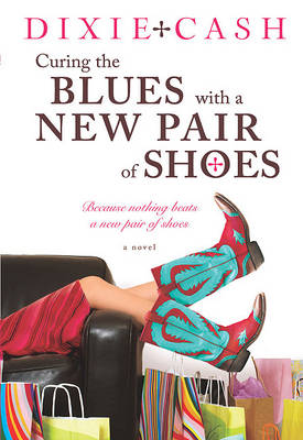 Book cover for Curing the Blues with a New Pair of Shoes