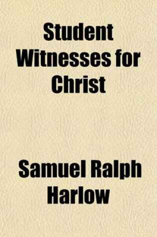 Cover of Student Witnesses for Christ