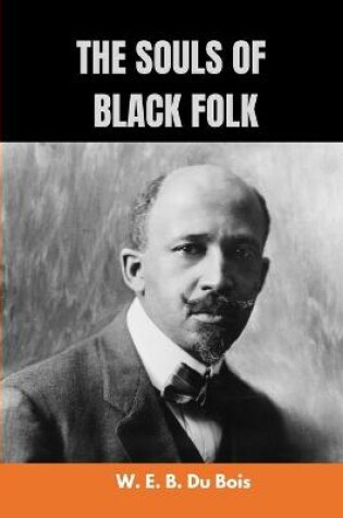 Cover of The Souls of Black Folk by W. E. B. Du Bois