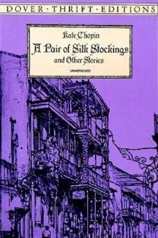 Cover of A Pair of Silk Stockings and Other Stories