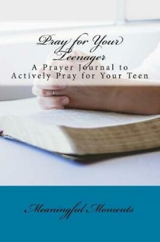 Cover of Pray for Your Teenager