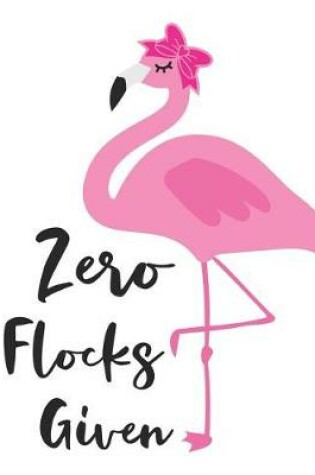 Cover of Zero Flocks Given