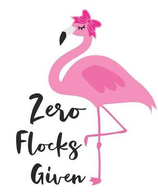 Book cover for Zero Flocks Given