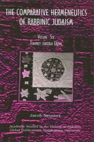 Cover of Comparative Hermeneutics of Rabbinic Judaism, The, Volume Six