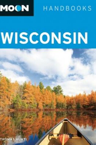 Cover of Moon Wisconsin (6th ed)