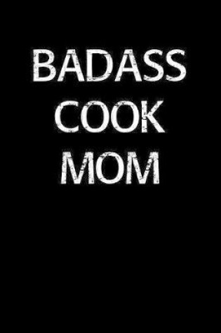 Cover of Badass Cook Mom