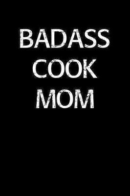 Book cover for Badass Cook Mom