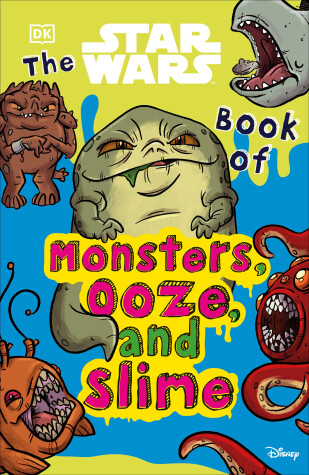 Book cover for The Star Wars Book of Monsters, Ooze and Slime