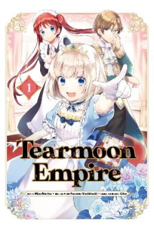 Cover of Tearmoon Empire (Manga) Volume 1