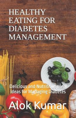 Book cover for Healthy Eating for Diabetes Management