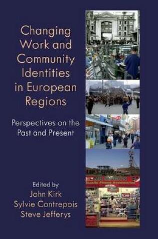 Cover of Changing Work and Community Identities in European Regions