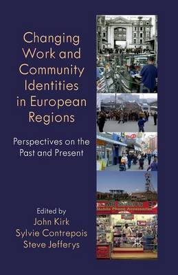 Cover of Changing Work and Community Identities in European Regions