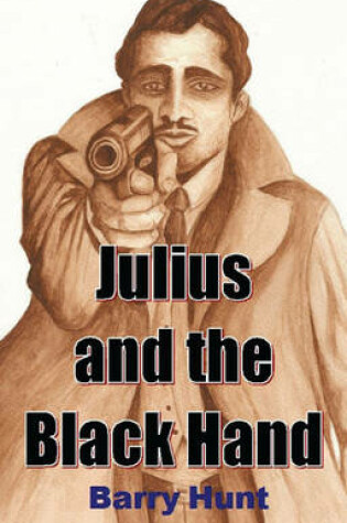 Cover of Julius and the Black Hand