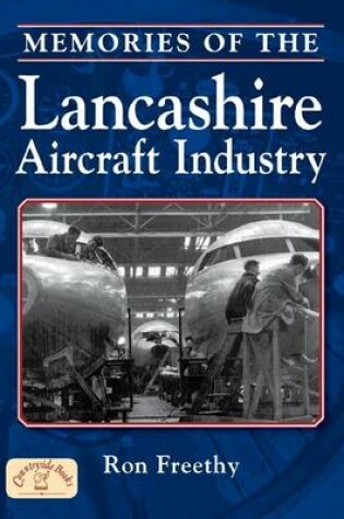 Cover of Memories of the Lancashire Aircraft Industry