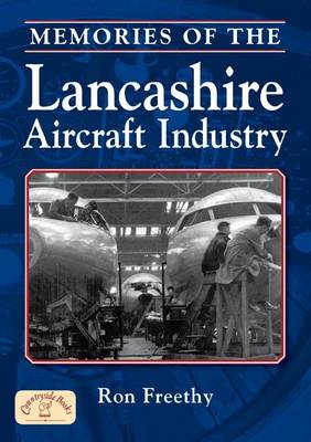 Cover of Memories of the Lancashire Aircraft Industry