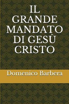 Book cover for Il Grande Mandato Di Gesu Cristo