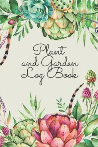 Cover of Plant and Garden Log Book