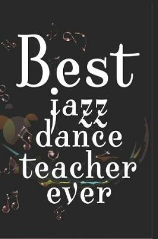 Cover of Best Jazz Dance Teacher Ever