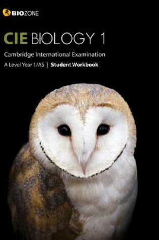 Cover of Cambridge International AS and A Level Biology Year 1 Student Workbook