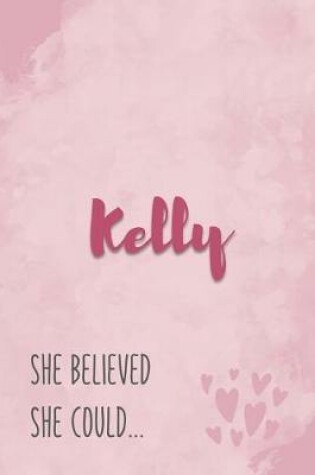 Cover of Kelly She Believe She Could