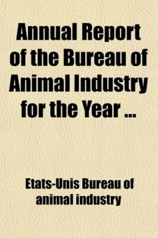 Cover of Annual Report of the Bureau of Animal Industry for the Year (Volume 25)